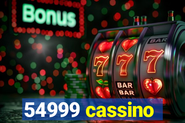 54999 cassino